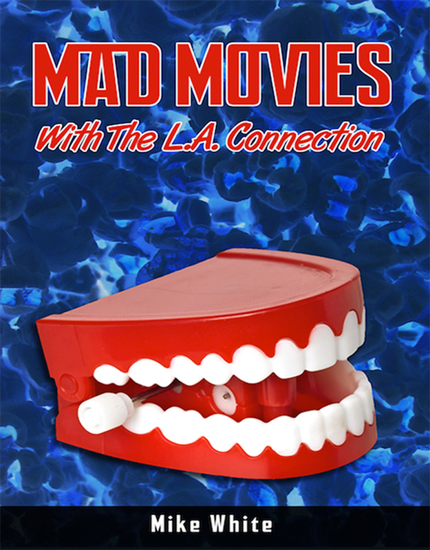 Mad Movies With the LA Connection