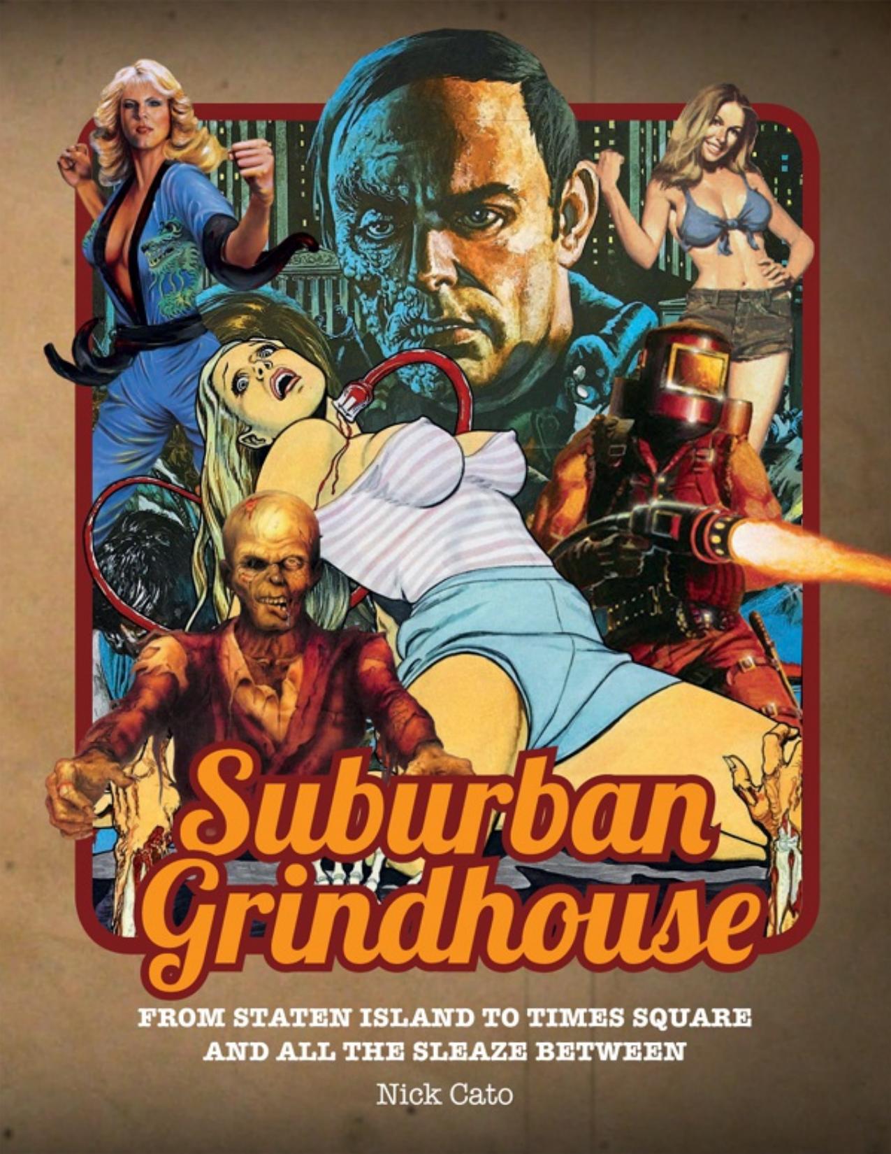Suburban Grindhouse: From Staten Island to Times Square and All the Sleaze Between