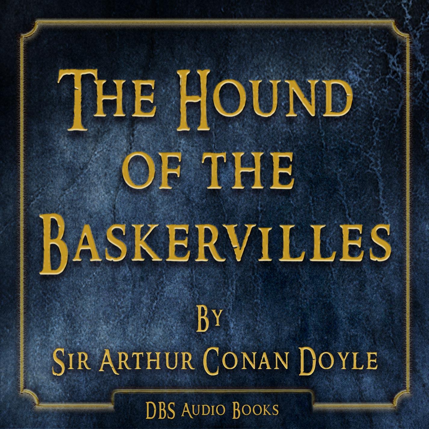 The Hound of the Baskervilles: (First New York Library)