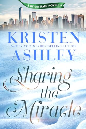 Sharing the Miracle: A River Rain Novella