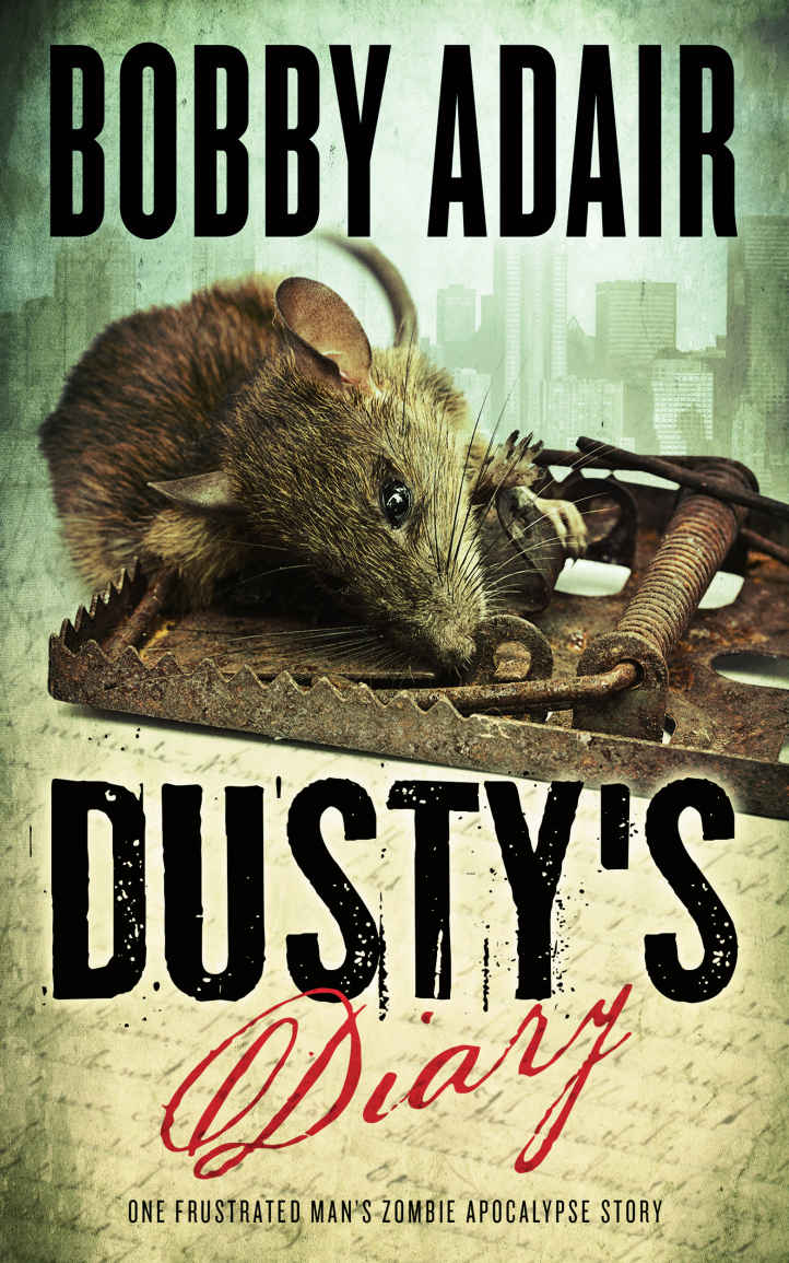 Dusty's Diary Volume One: Apocalypse Series