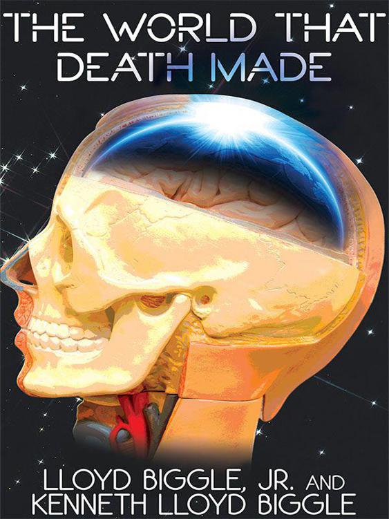 The World That Death Made: A Science Fiction Novel