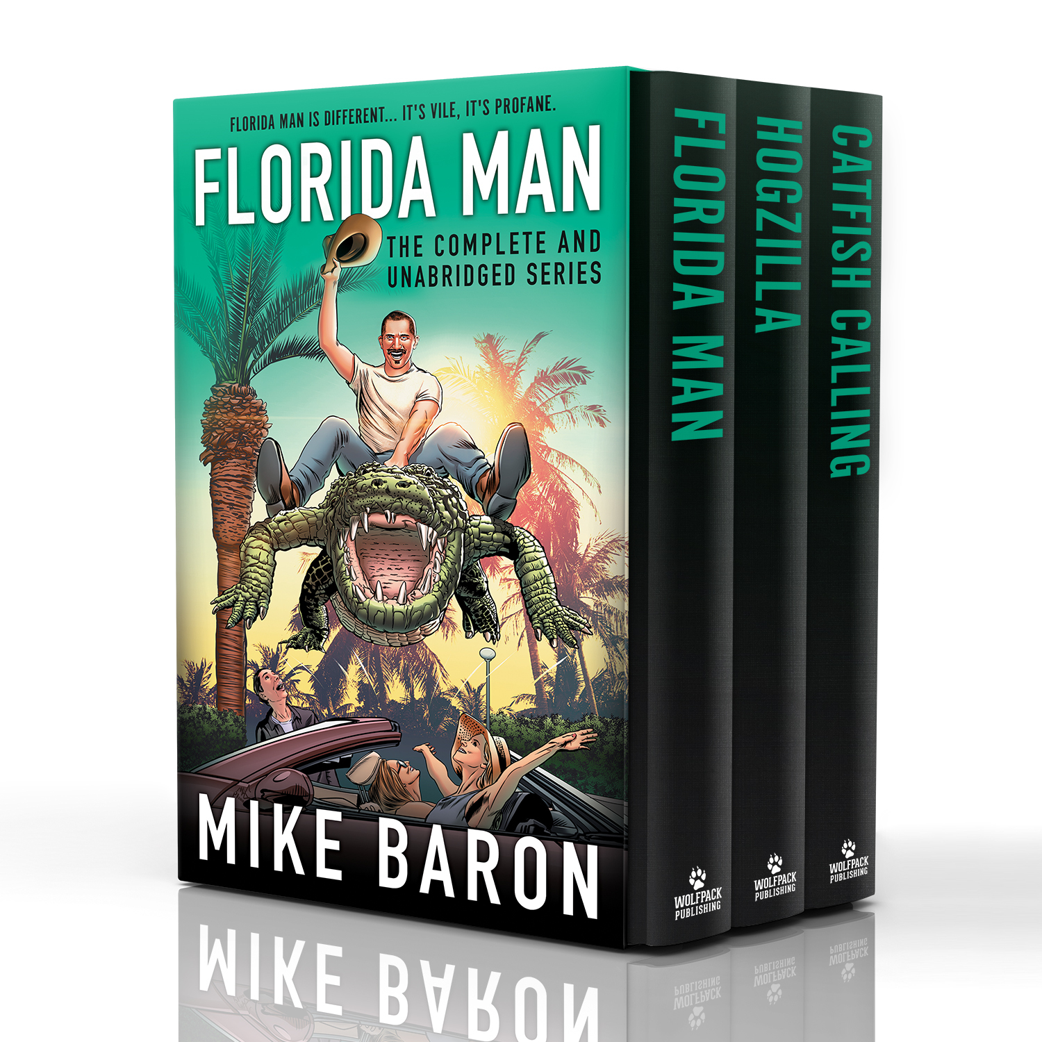 Florida Man: The Complete and Unabridged Dark Humor Series