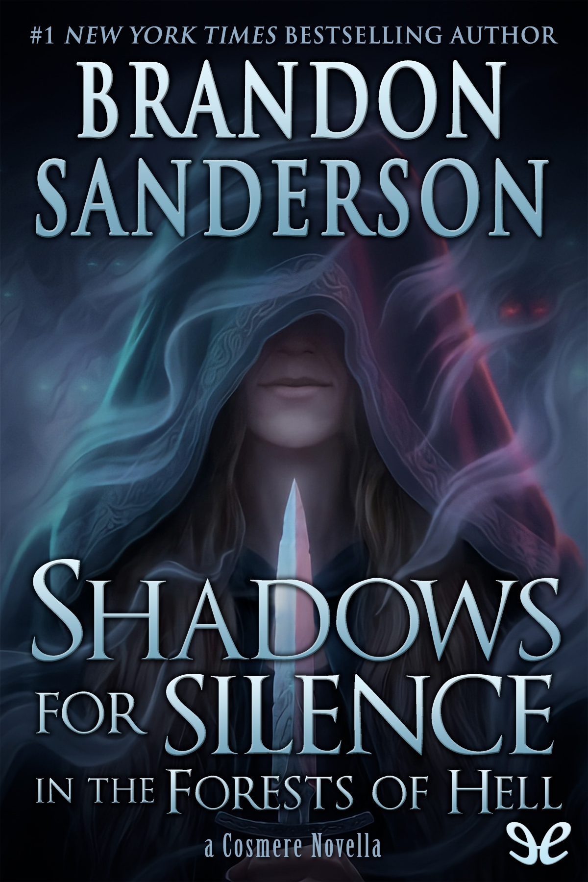 Shadows for Silence in the Forests of Hell