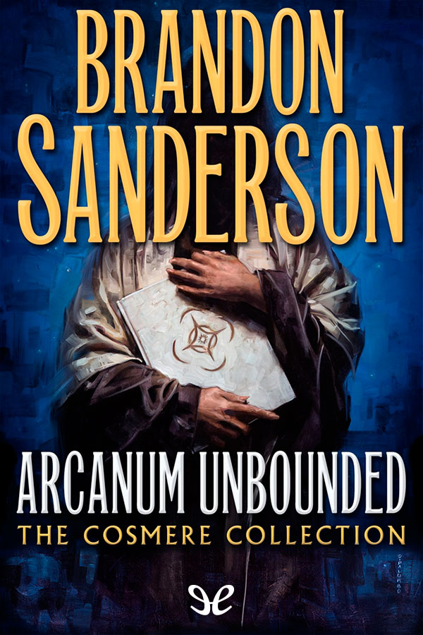 Arcanum Unbounded: The Cosmere Collection