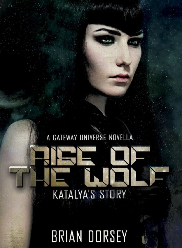 Rise of the Wolf: Katalya's Story: A Gateway Universe Novella