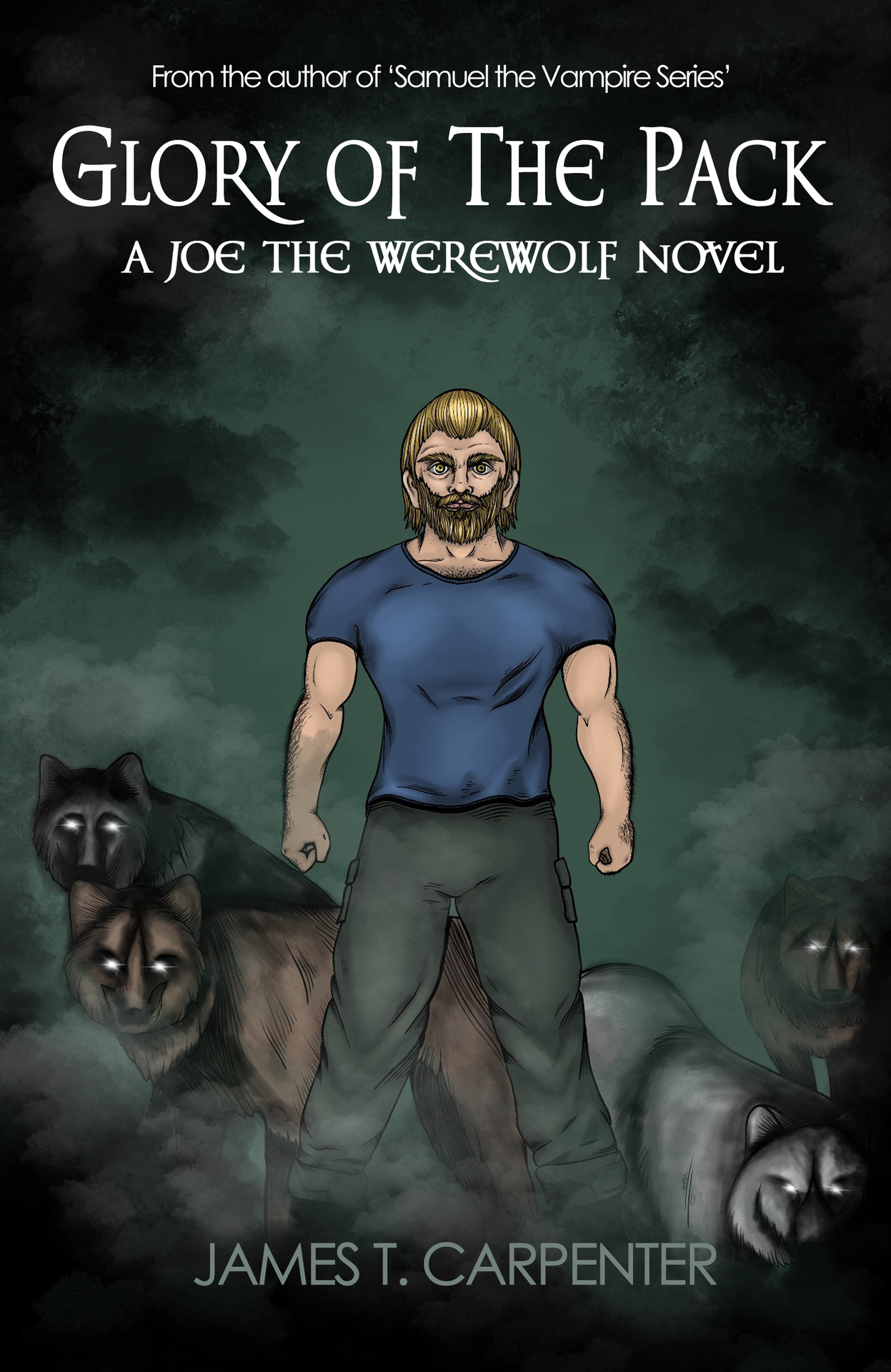 Glory of the Pack: A Joe the Werewolf Novel