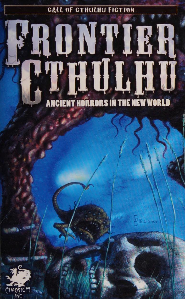 Frontier Cthulhu: Ancient Horrors in the New World