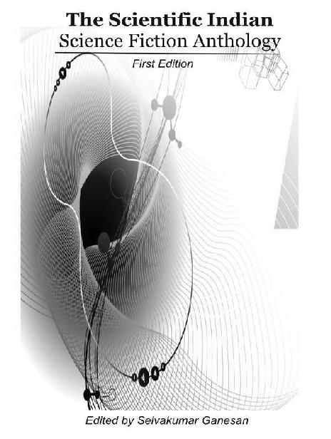The Scientific Indian Science Fiction Anthology