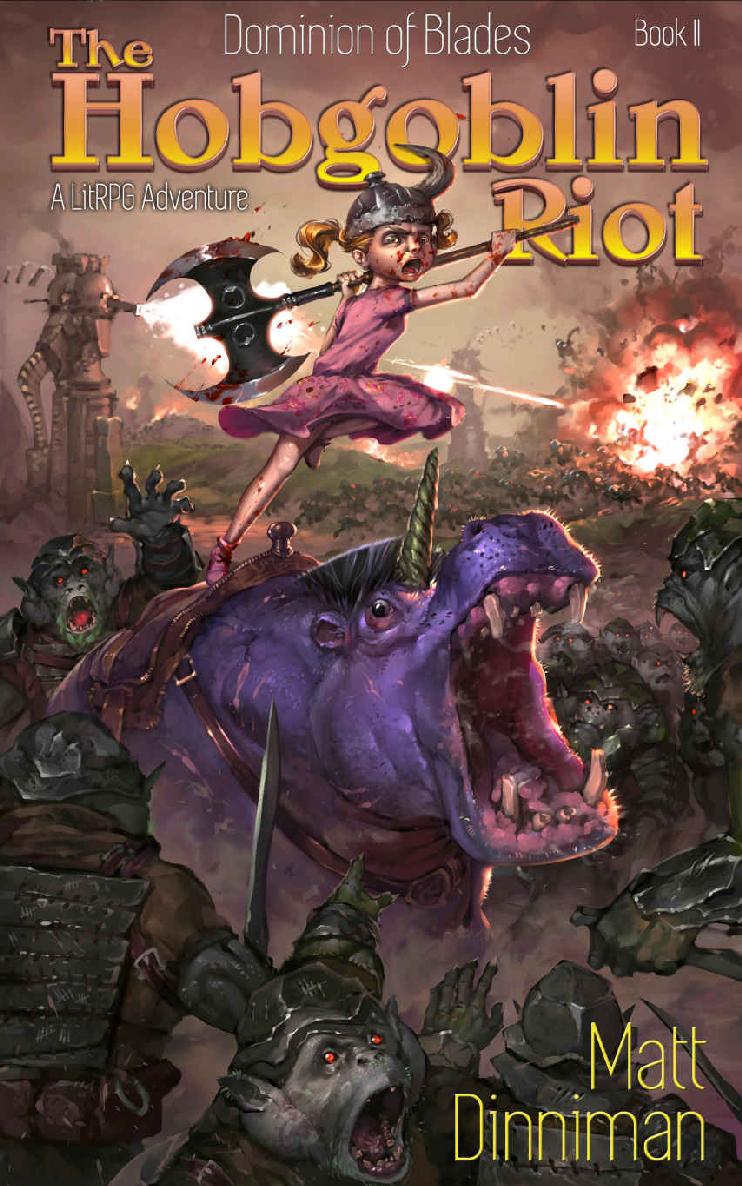The Hobgoblin Riot: Dominion of Blades Book 2: A LitRPG Adventure