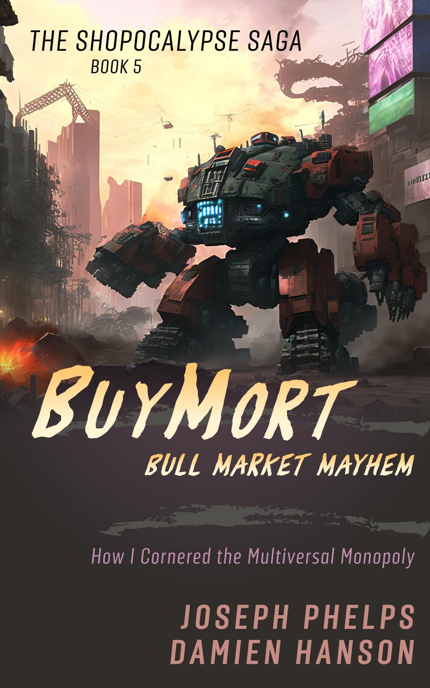 BuyMort: Bull Market Mayhem: How I Cornered the Multiversal Monopoly
