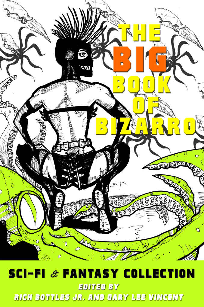 The Big Book of Bizarro Sci-Fi & Fantasy Collection