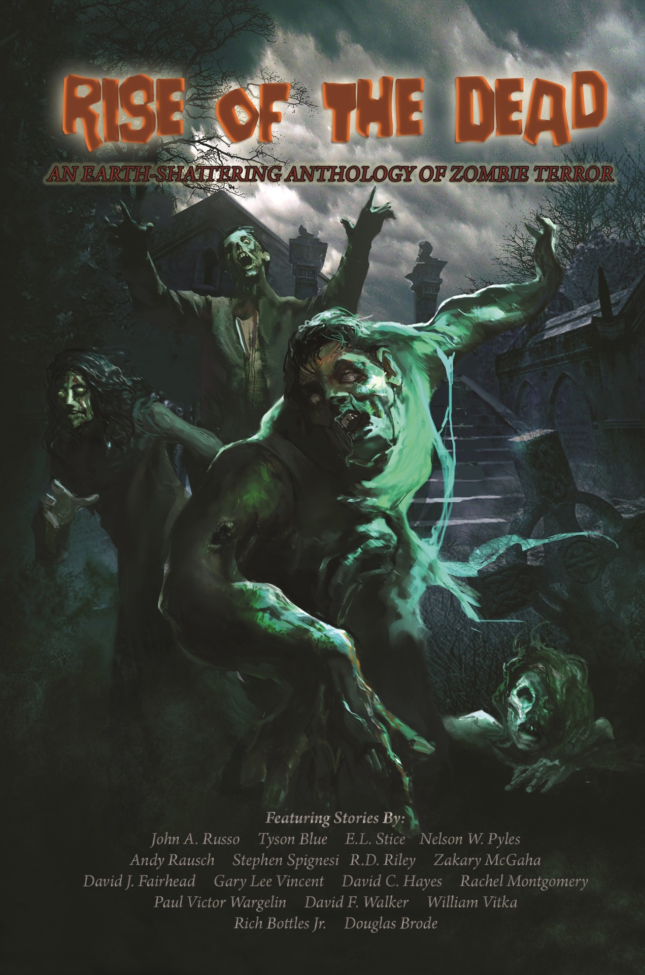 Rise of the Dead: An Earth-Shattering Anthology of Zombie Terror