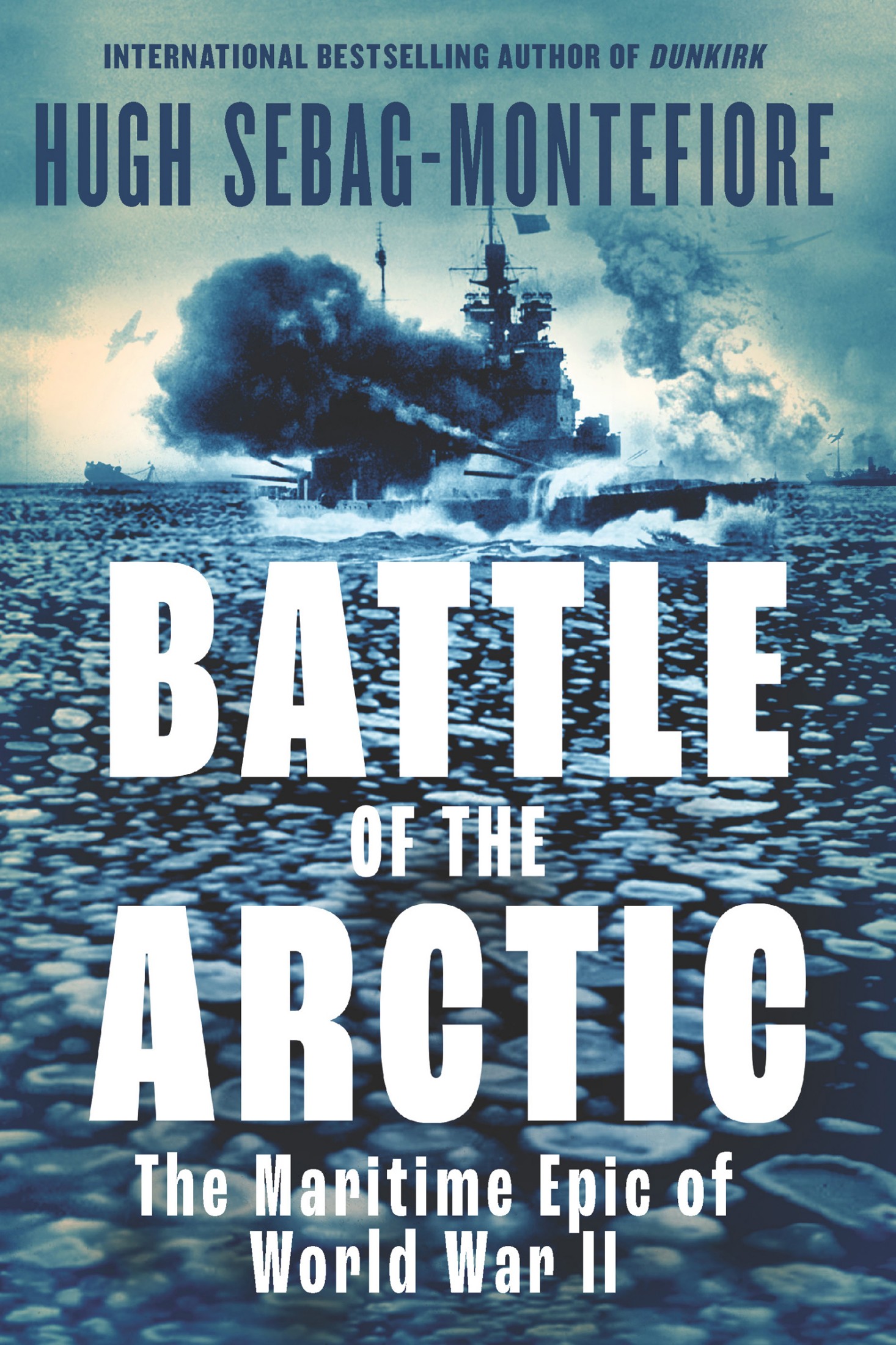 Battle of the Arctic: The Maritime Epic of World War II