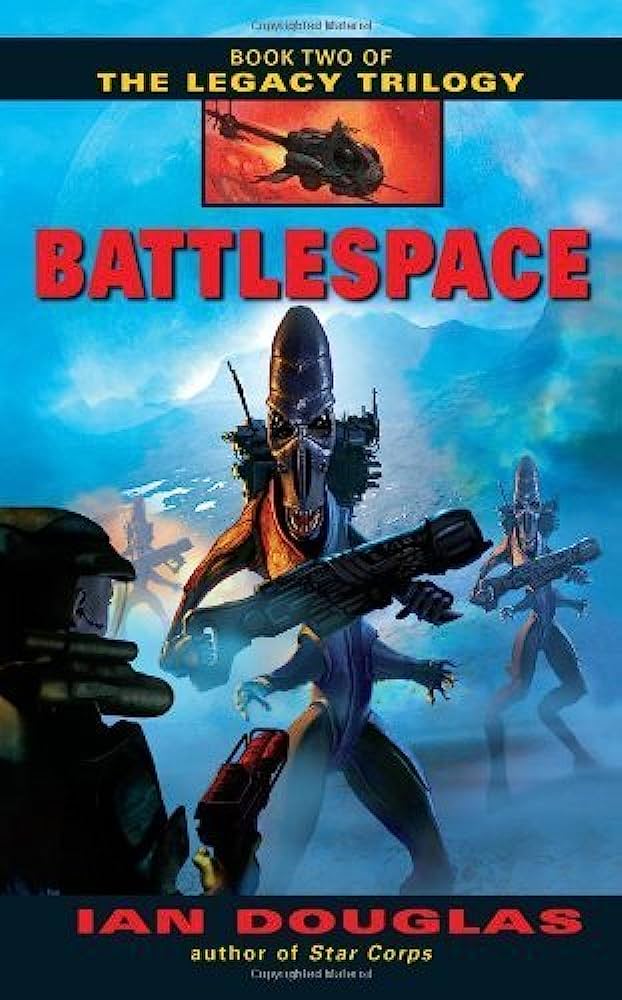 Battlespace: Book Two of The Legacy Trilogy
