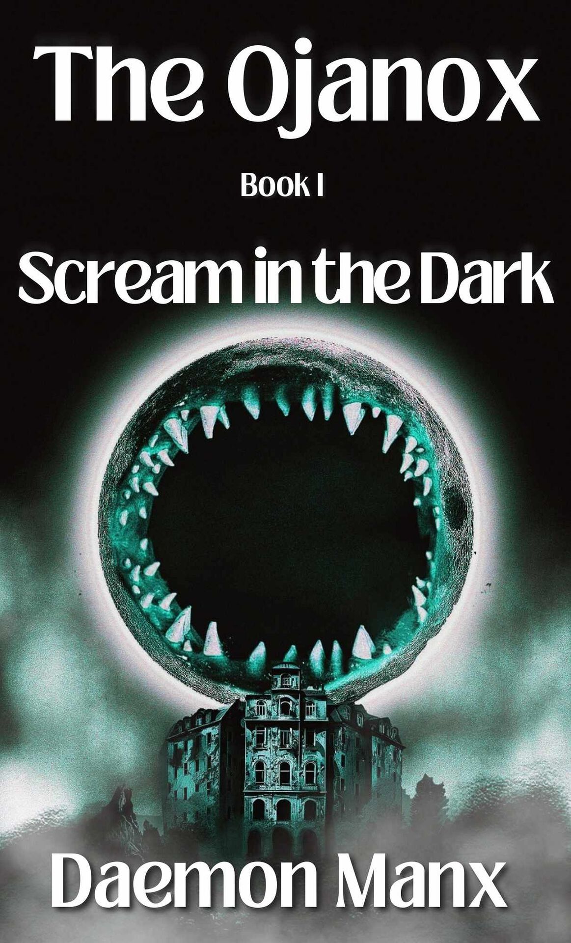 The Ojanox I: Scream in the Dark