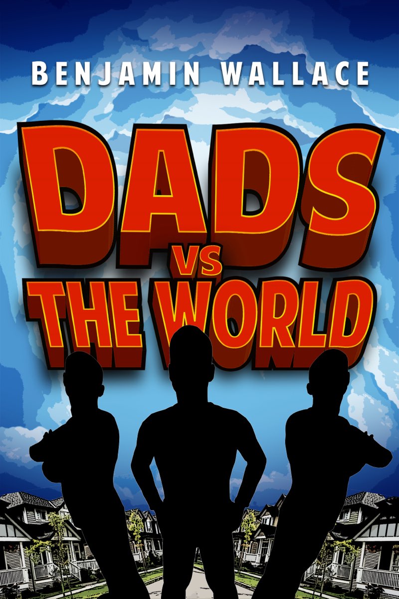 Dads Versus the World (Volume 1)