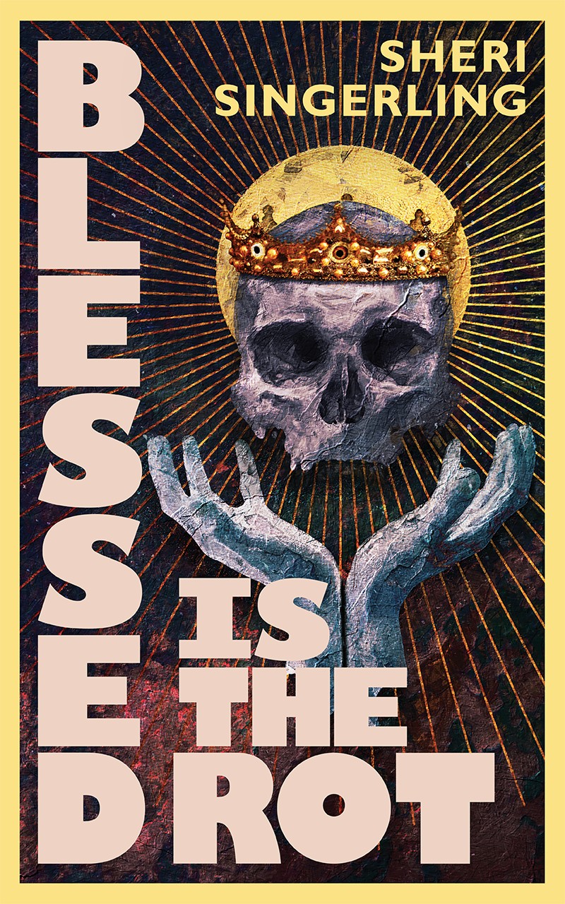Blessed Is the Rot