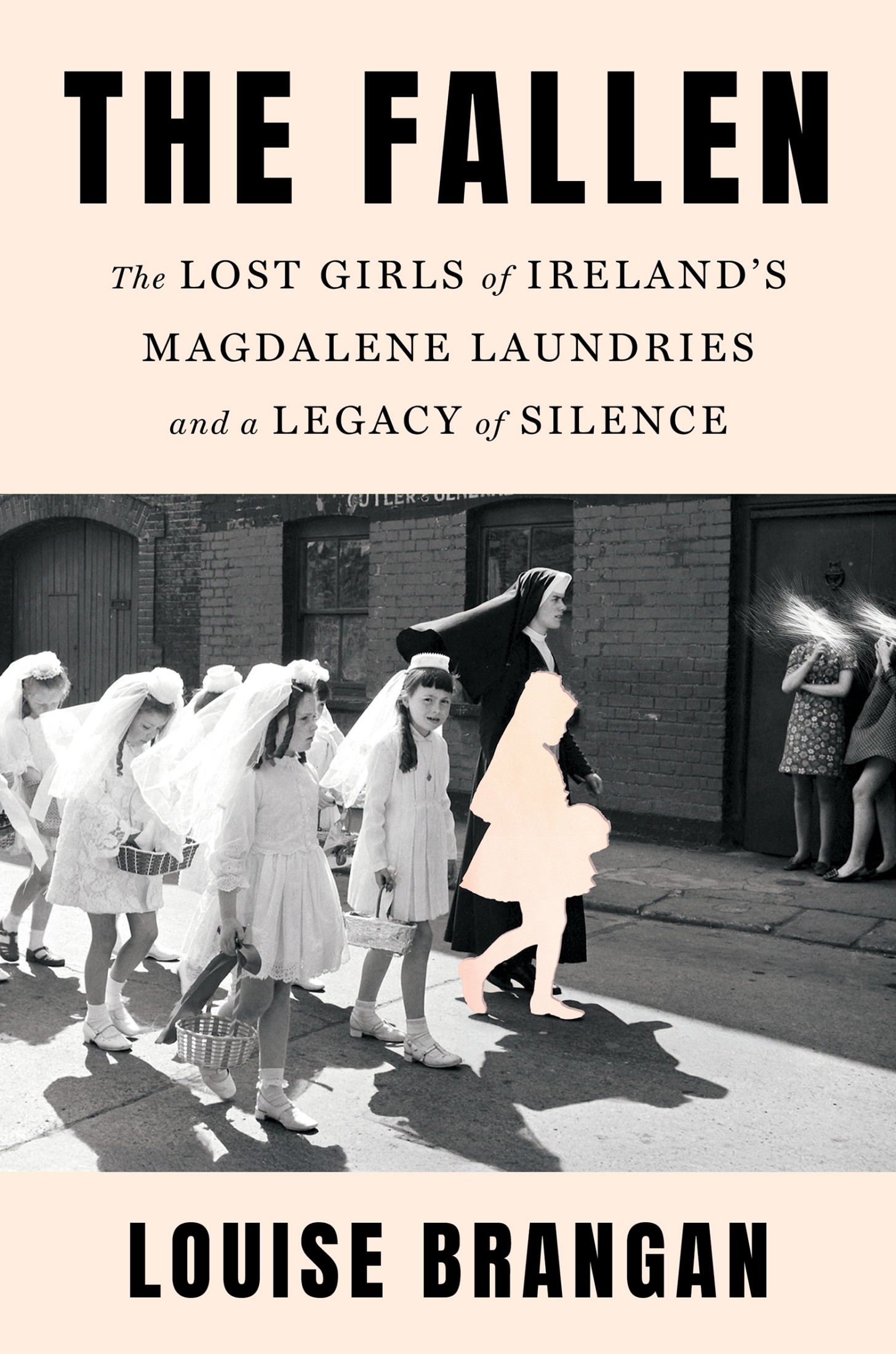 The Fallen: The Magdalene Laundries and Ireland's Legacy of Silence