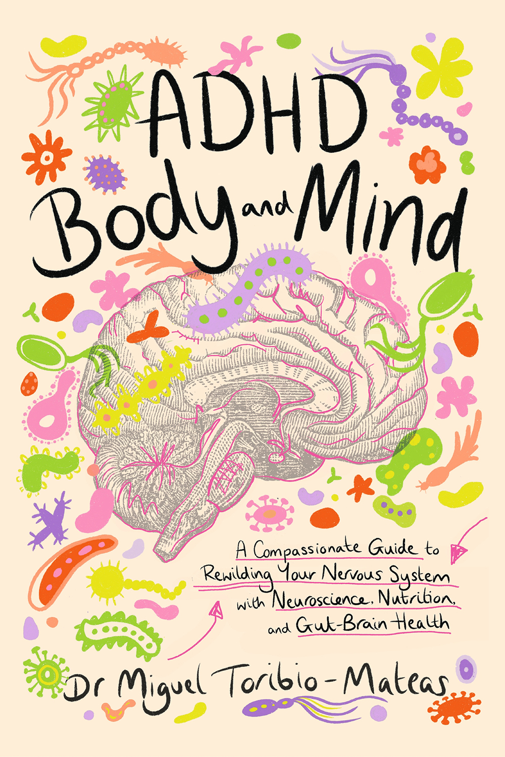 ADHD Body and Mind: A Compassionate Guide to Rewilding Your Nervous System With Neuroscience, Nutrition, and Gut-Brain Health