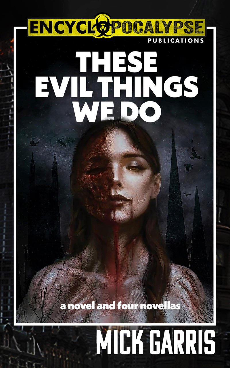 These Evil Things We Do: a Novel & Four Novellas