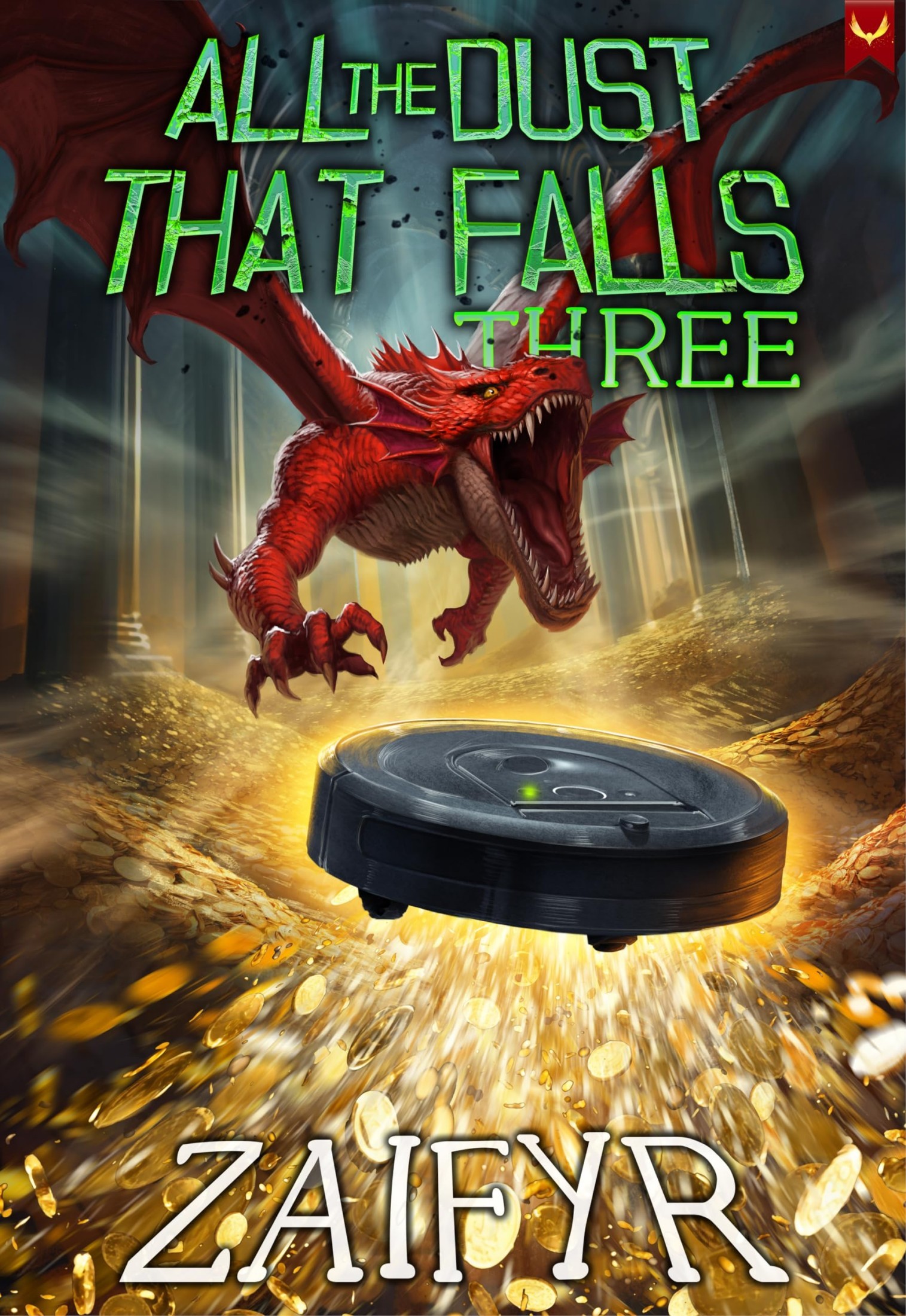 All the Dust That Falls 3: An Isekai LitRPG Adventure