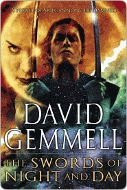 The Swords of Night and Day (Drenai Tales, #11)