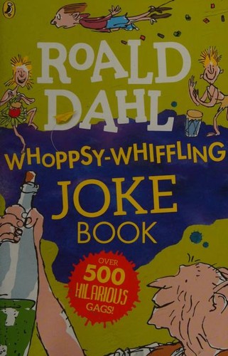 Roald Dahl Whoppsy-Whiffling Joke Book