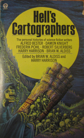 Hell's Cartographers: Some Personal Histories of Science Fiction Writers