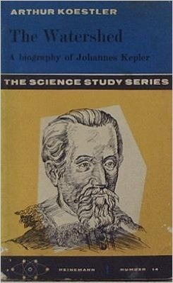 The Watershed: A Biography of Johannes Kepler