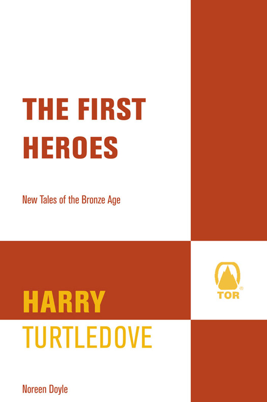 The First Heroes: New Tales of the Bronze Age