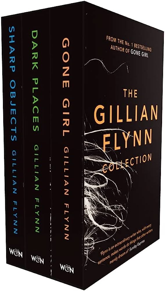 The Gillian Flynn Collection: Sharp Objects, Dark Places, Gone Girl