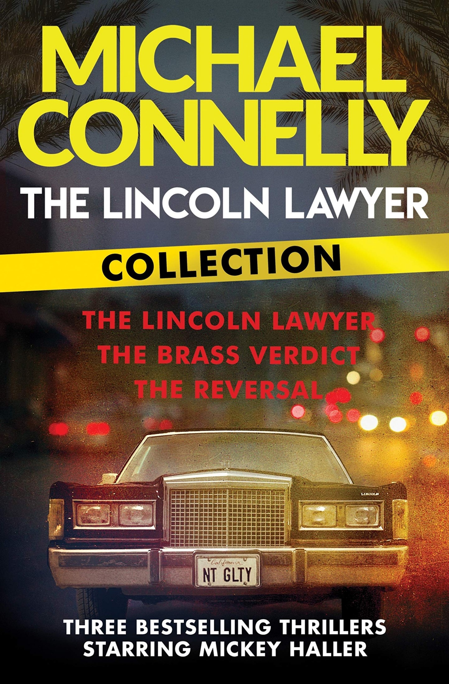 The Lincoln Lawyer Collection: The Lincoln Lawyer, The Brass Verdict and The Reversal