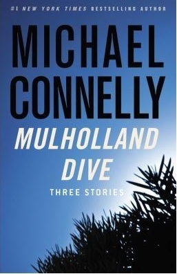Mulholland Dive: Three Stories