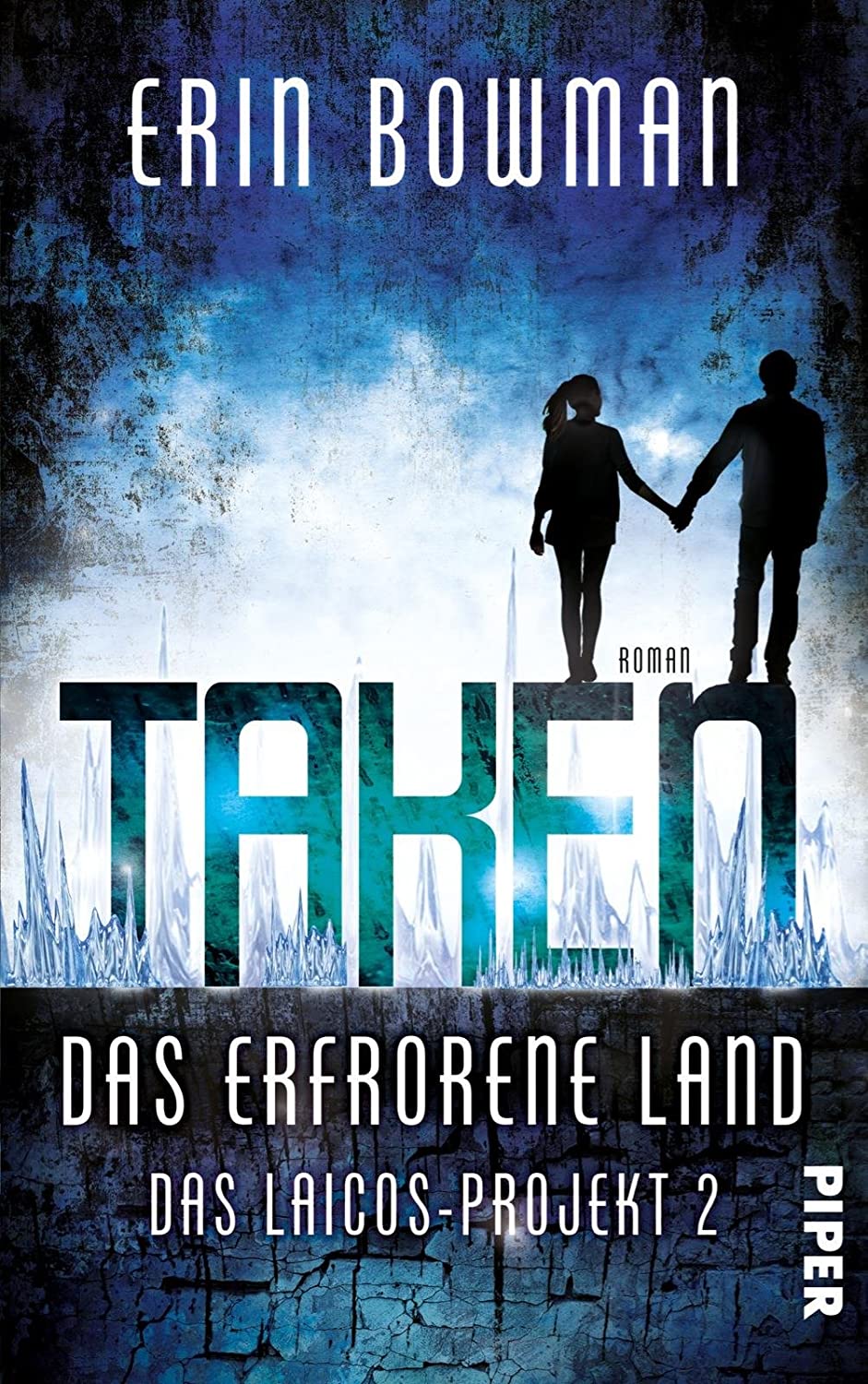 Taken - Das erfrorene Land: Das Laicos-Project 2