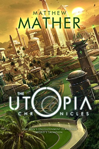 The Utopia Chronicles