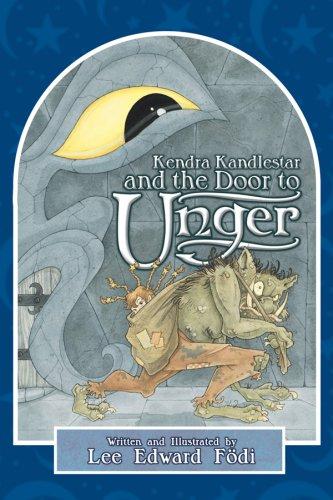 Kendra Kandlestar and the Door to Unger