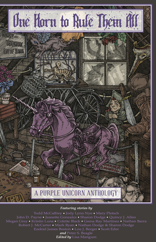 One Horn to Rule Them All: A Purple Unicorn Anthology