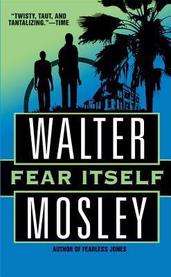 Fear Itself: A Fearless Jones Novel
