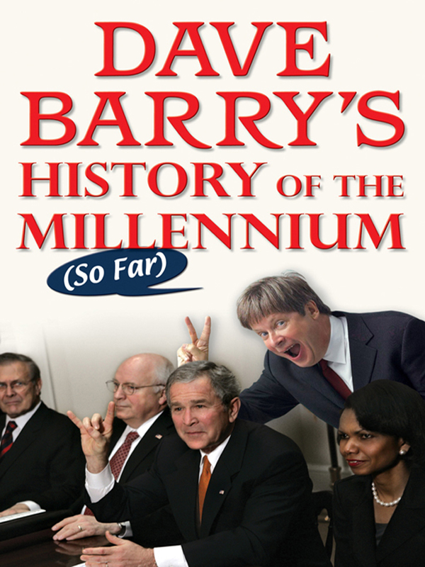 Dave Barry's History of the Millennium So Far