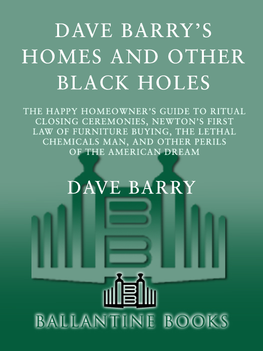 Homes and Other Black Holes