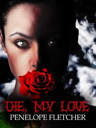 Die, My Love