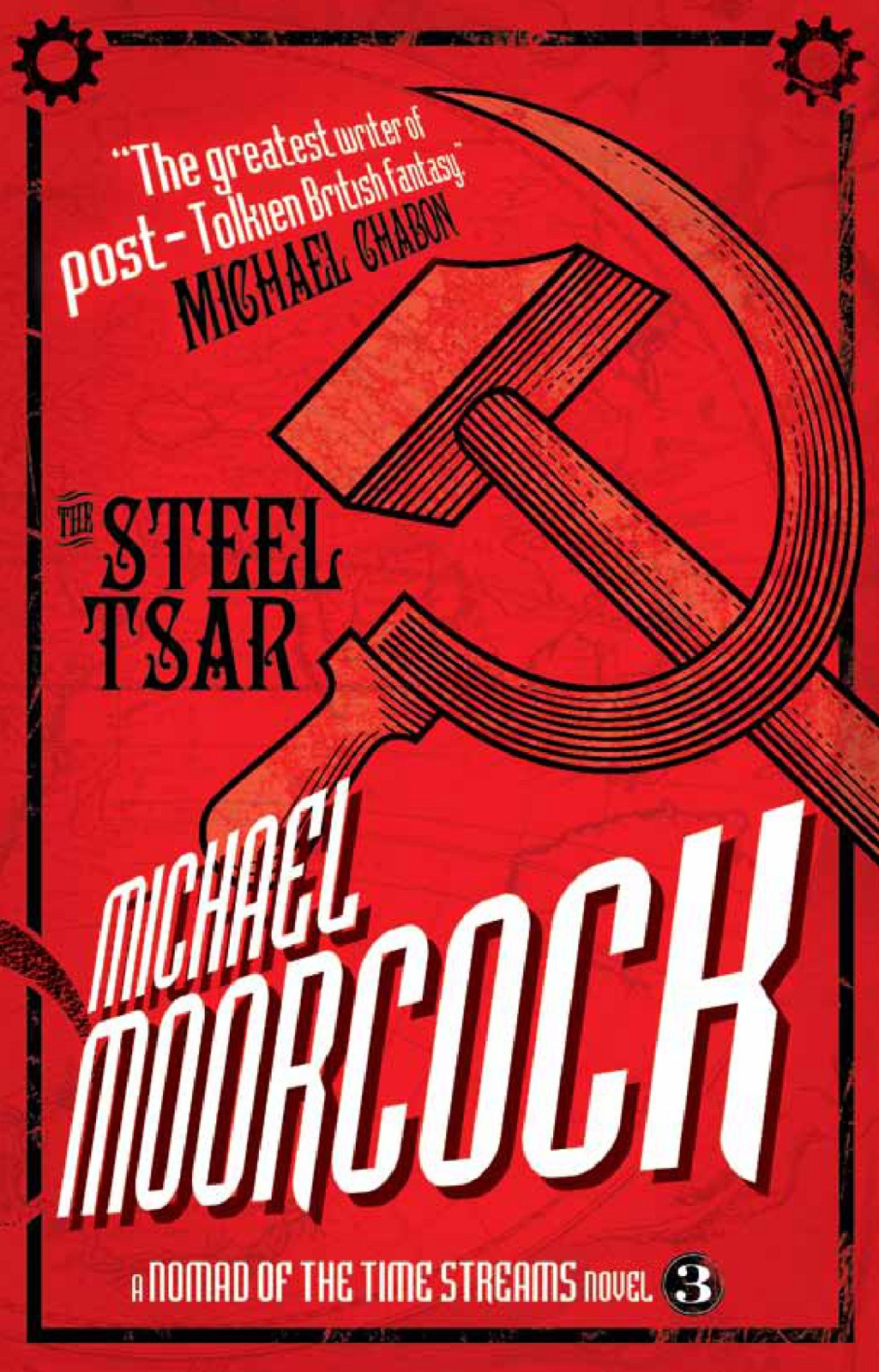 THE STEEL TSAR : Third Volume in the Oswald Bastable Trilogy