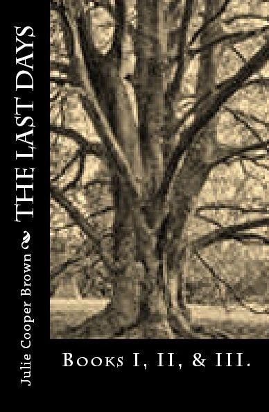 The Last Days (3 book omnibus)