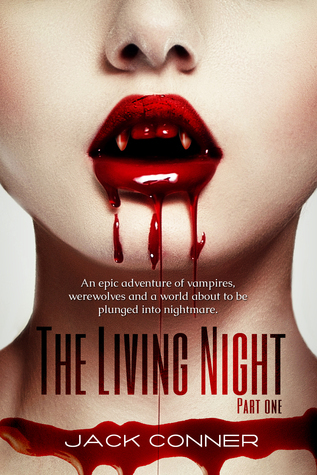 The Living Night: Part One