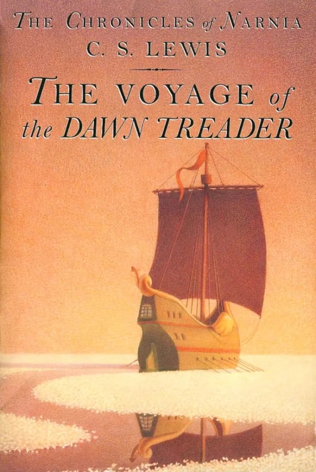 The Voyage of the Dawn Treader: The Chronicles of Narnia