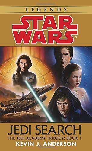 Jedi Search: Star Wars (The Jedi Academy): Volume 1 of the Jedi Academy Trilogy
