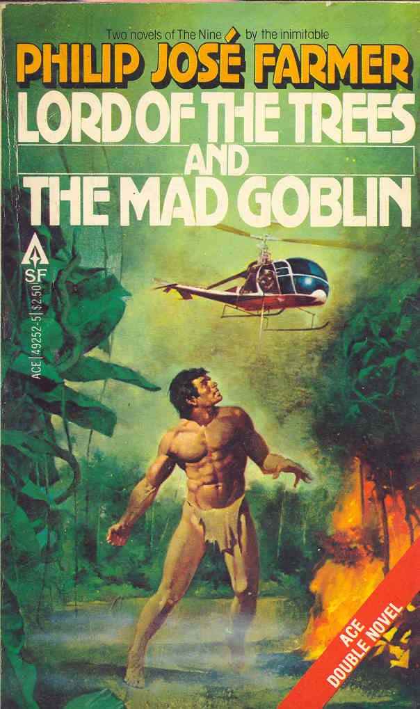 Philip Jose Farmer - Lord Of The Trees and The Mad Goblin