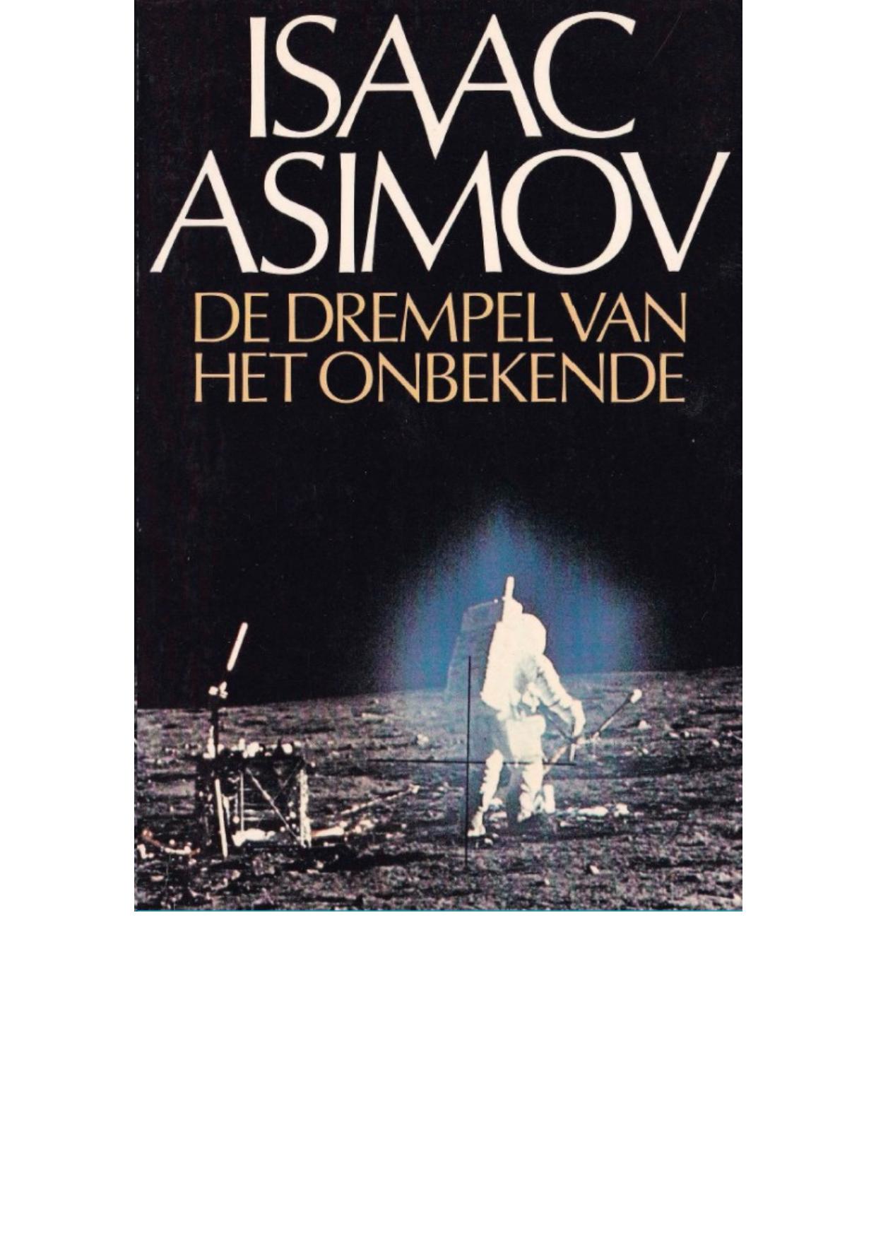 Asimov, Isaac - (1982) De Drempel van het Onbekende (Exploring the Earth and the Cosmos)
