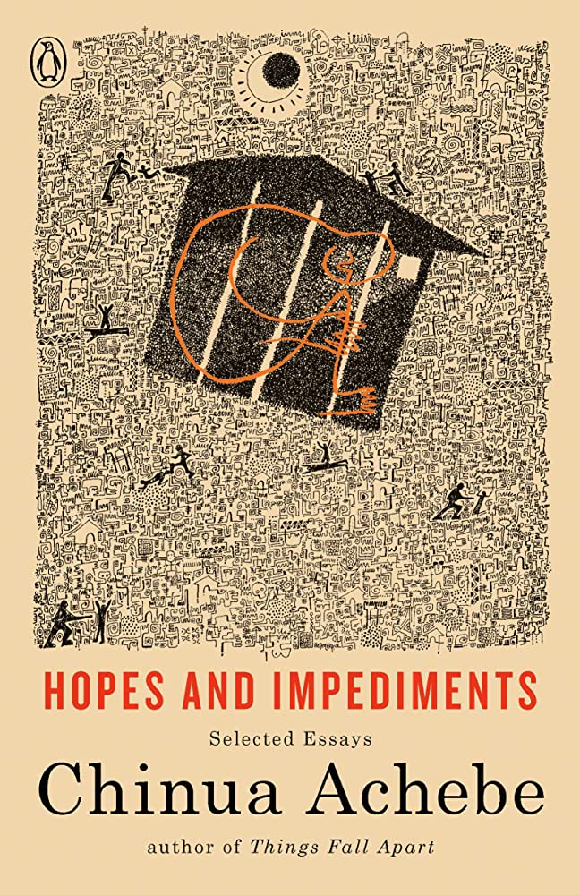 Hopes and Impediments: Selected Essays